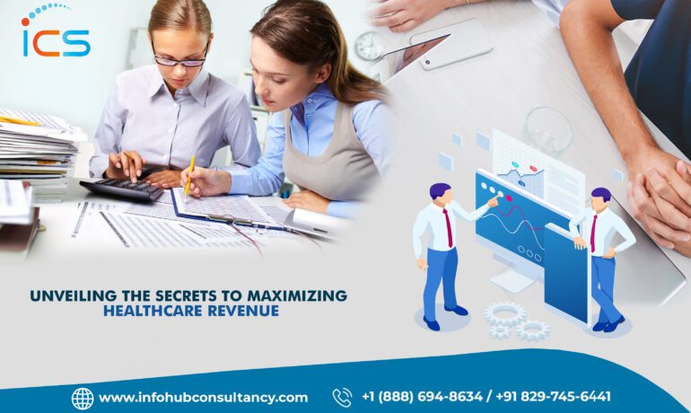 Unveiling the Secrets to Maximizing Healthcare Revenue