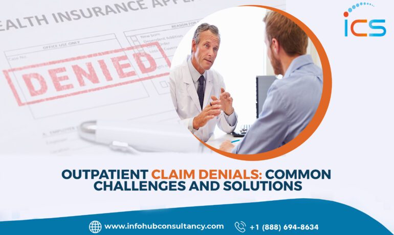 Outpatient Claim Denials: Common Challenges and Solutions
